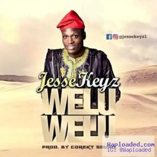 Jessekeyz - Wellu Wellu